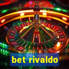 bet rivaldo